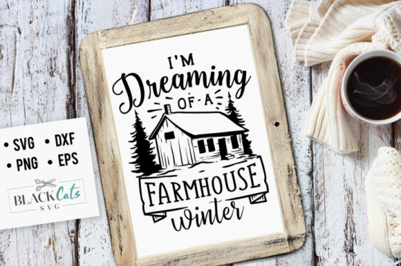 Download Dreaming of a Farmhouse Winter SVG - Farmhouse winter svg Collection
