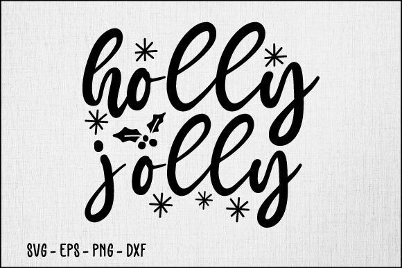Download Holly Jolly SVG Design - Holly jolly svg Collection